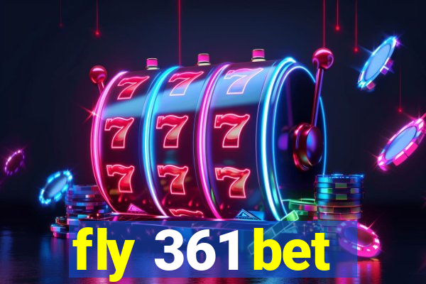 fly 361 bet